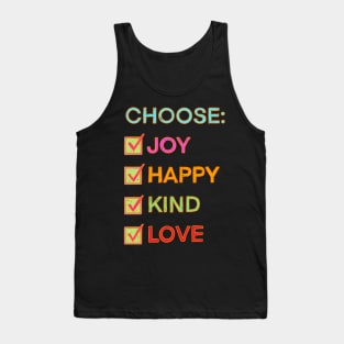 Choose Joy Happy Kind Love Tank Top